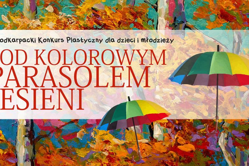 Trwają zgłoszenia do VI Podkarpackiego Konkursu Plastycznego