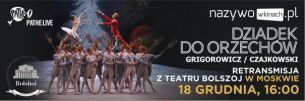 Balet Bolszoj: Dziadek do orzechów