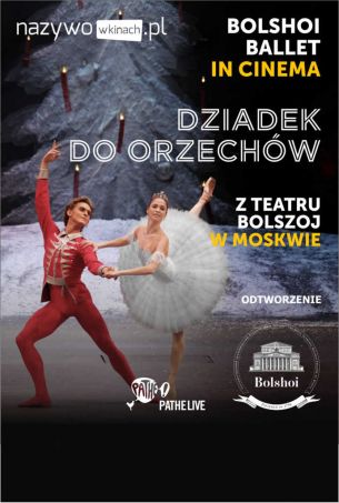 Balet Bolszoj 2017-18 - Dziadek do orzechów - Balet