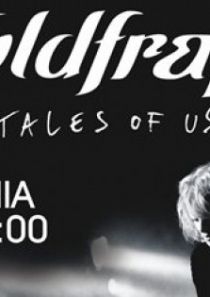 Koncert &#8222;Goldfrapp &#8211; Tales of Us&#8221