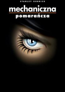 Kino Konesera: Mechaniczna pomarańcza