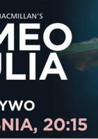 Royal Opera House na żywo - Romeo i Julia