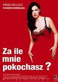 Za ile mnie pokochasz?