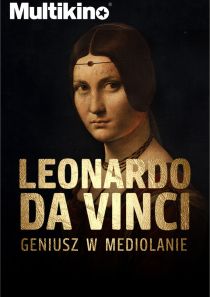 Wystawa na ekranie: Leonardo Da Vinci
