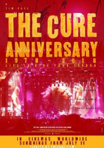 The Cure - Anniversary 1978-2018 Live in Hyde Park London