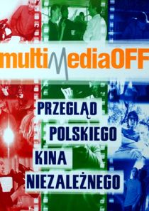 Przegląd Polskiego Kina Niezależnego "multimediaOF