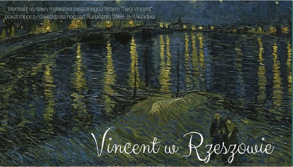Wystawa inspirowana filmem "Twój Vincent" od 22 września w Rzeszowie