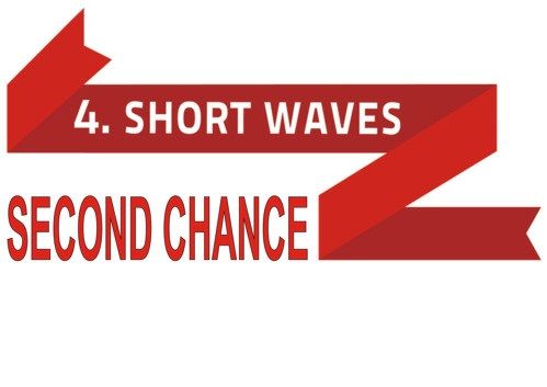 Short Waves Second Chance
