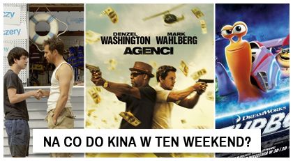 Na co do kina w ten weekend?