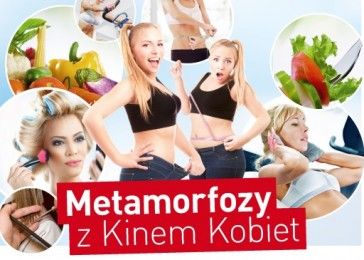 Metamorfozy z Kinem Kobiet