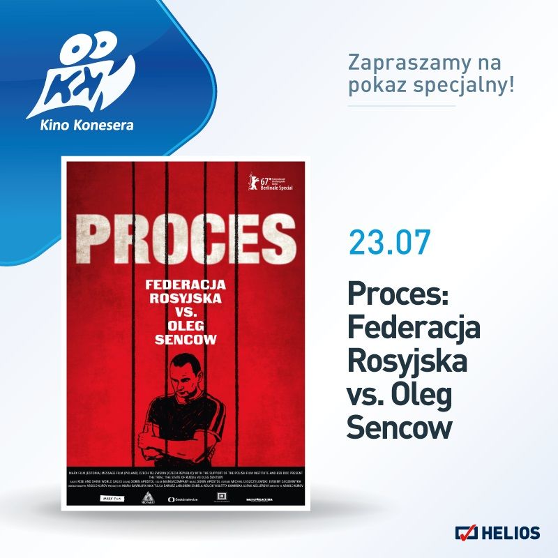 &quot;Proces: Federacja Rosyjska vs. Oleg Sencow&quot; w Kinie Konesera
