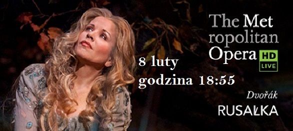 MET Opera: Rusałka