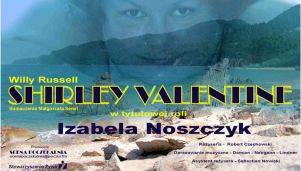 Spektakl Shirley Valentine. W roli tytułowej Izabela Noszczyk