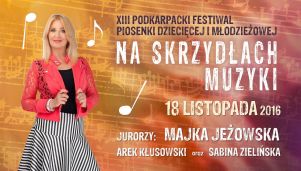 73 młodych wokalistów zaśpiewa na festiwalu "Na Skrzydłach Muzyki". W jury m.in. Majka Jeżowska