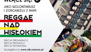 "Reggae Nad Wisłokiem". Możesz "włączyć się" w organizację  trzeciej edycji