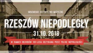 Widowisko historyczno-muzyczne w ramach obchodów 100-lecia odzyskania niepodległości