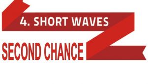 Short Waves Second Chance
