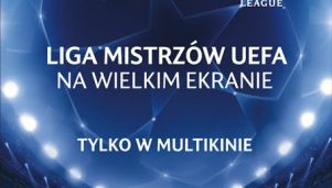 Ćwierćfinały Ligi Mistrzów na dużym ekranie