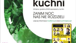 Kino od kuchni: &quot;Zanim noc nas nie rozdzieli&quot;
