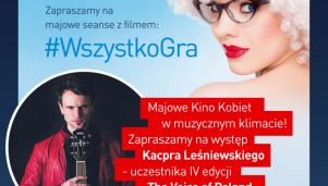 Majowe Kino Kobiet w muzycznym klimacie