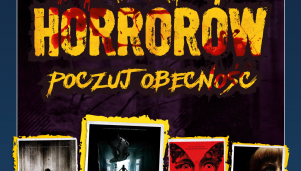 Maraton Horrorów: Poczuj Obecność