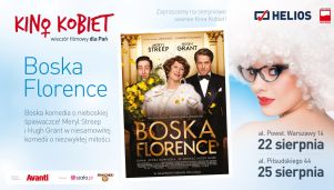 Babski wieczór w kinie. &quot;Boska Florence&quot; w Kinie Kobiet
