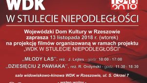 Projekcja filmów w ramach projektu &quot;WDK w stulecie Niepodległości&quot;