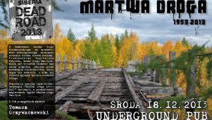 Tomasz Grzywaczewski opowie o Martwej Drodze