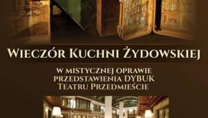 Wieczór Kuchni Żydowskiej z Teatrem Przedmieście