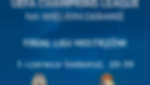 Liga Mistrzów UEFA - finał na wielkim ekranie w Multikinie