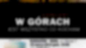 W górach jest wszystko co kocham
